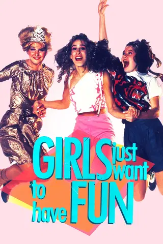 Girls Just Want to Have Fun