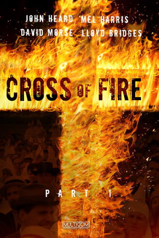 Cross of Fire - Part 1