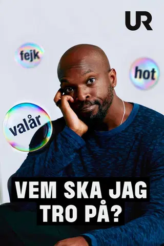 Vem ska jag tro på?