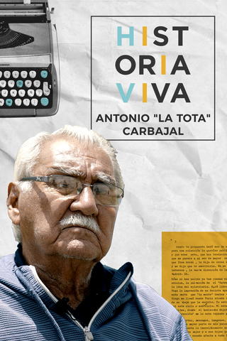 Historia Viva, Antonio "La Tota" Carbajal