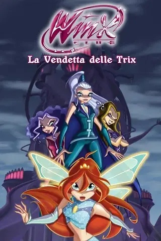 Winx Club - Revenge of the Trix