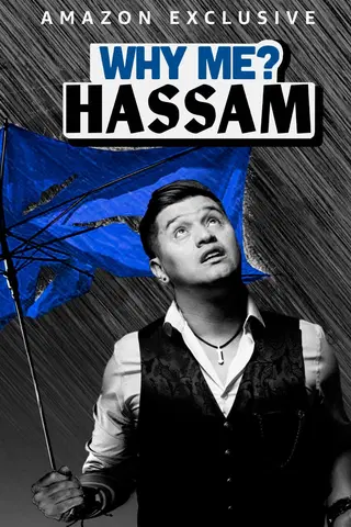 HASSAM: WHY ME?