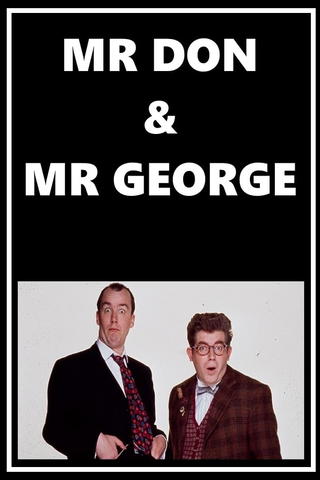 Mr Don & Mr George