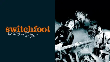 Switchfoot: Live in San Diego