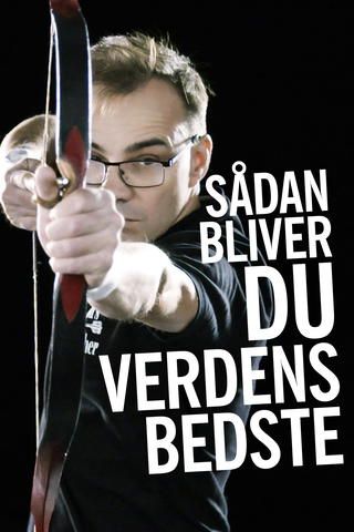 Sådan bliver du verdens bedste
