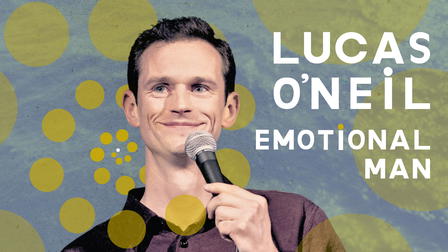 Lucas O'Neil: Emotional Man