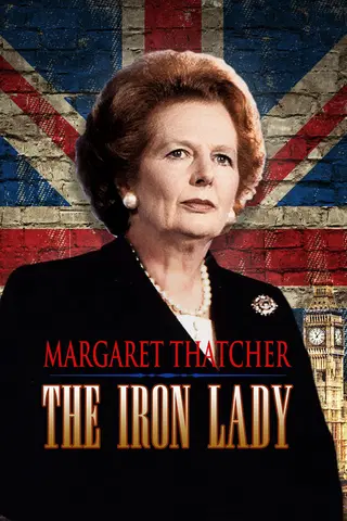 Margaret Thatcher: The Iron Lady