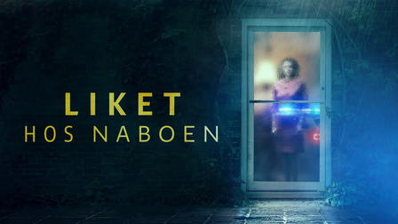 Liket hos naboen
