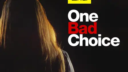 One Bad Choice