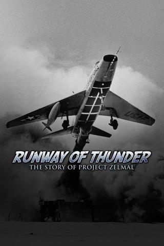 Runway of Thunder: The Story of Project Zelmal