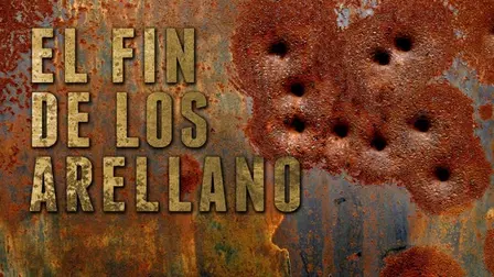 El fin de los Arellano