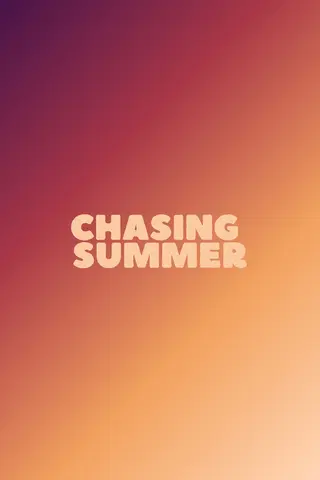 Chasing Summer