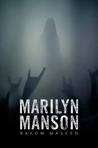 Marilyn Manson: Bakom masken