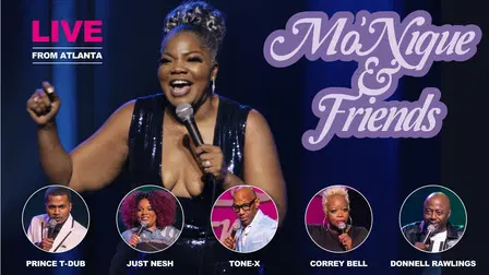 Mo'Nique & Friends: Live from Atlanta