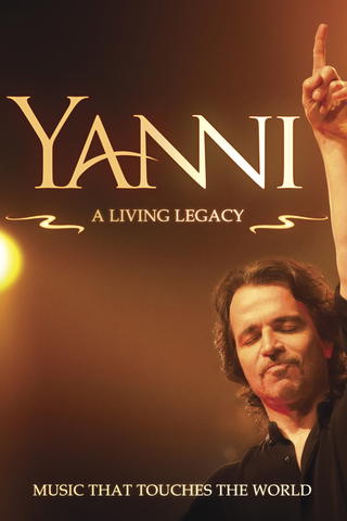 Yanni: A Living Legacy