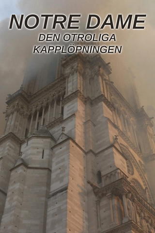 Notre Dame: Den otroliga kapplöpningen