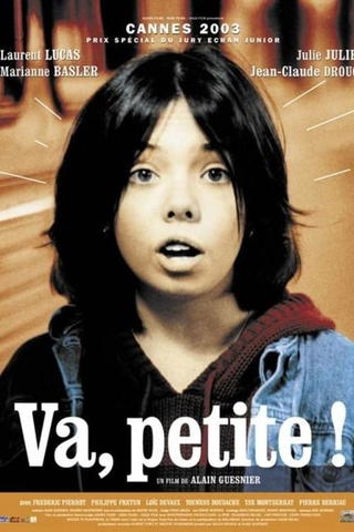 Va, petite !