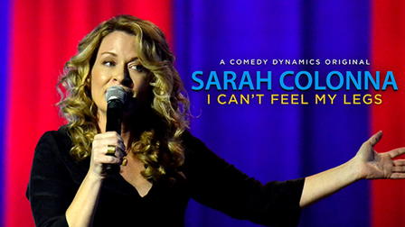 Sarah Colonna: I Can't Feel My Legs
