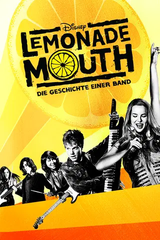 Lemonade Mouth - Die Geschichte einer Band