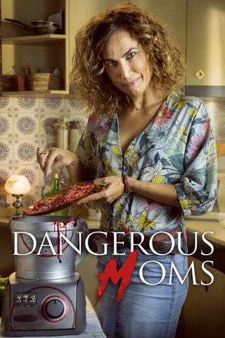 Dangerous Moms