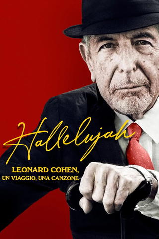 Hallelujah: Leonard Cohen, un viaggio, una canzone