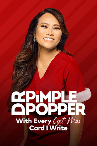 Dr. Pimple Popper: With Every Cyst-mas Card I Write