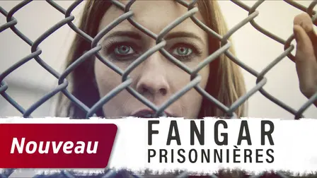 Fangar – Prisionnières