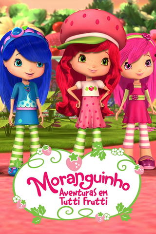 Moranguinho: Aventuras em Tutti-Frutti