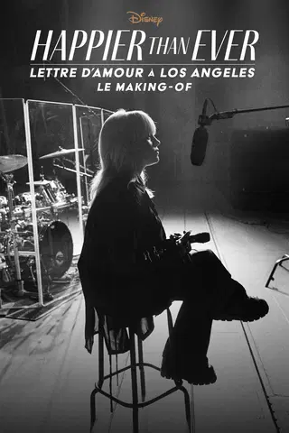 Happier Than Ever : Lettre d’amour à Los Angeles - Le Making-of