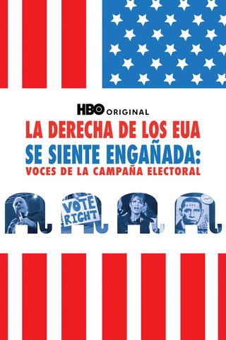 La Derecha De Los EUA Se Siente Engañada: Voces De La Campaña Electoral
