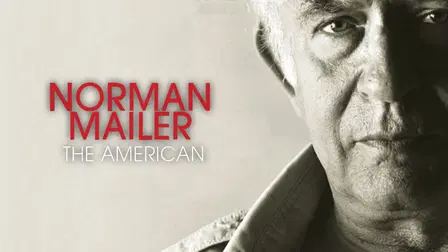 Norman Mailer: The American
