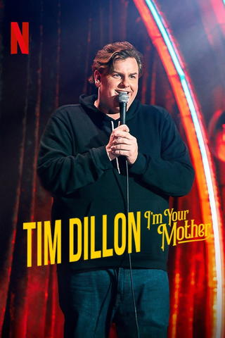 Tim Dillon: I'm Your Mother