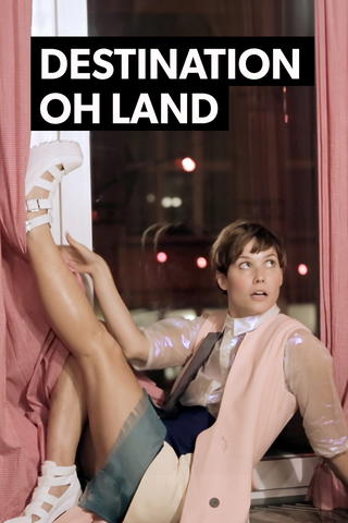 Destination Oh Land