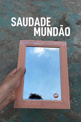 Saudade Mundão