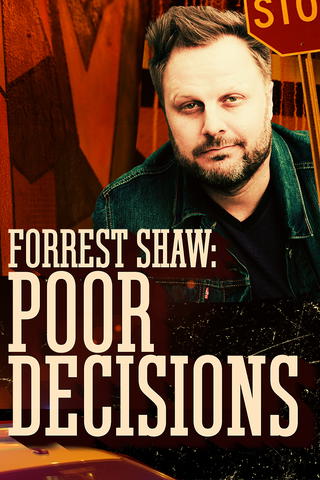 Forrest Shaw: Poor Decisions