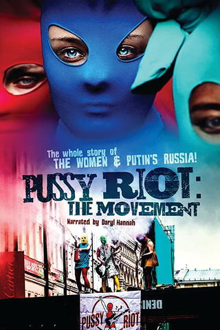 Pussy Riot - The Movie