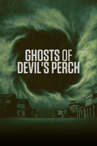 Ghosts Of Devil's Perch