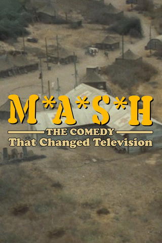 M*A*S*H - The Comedy That Changed Television