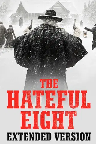 The Hateful Eight: Extended Version