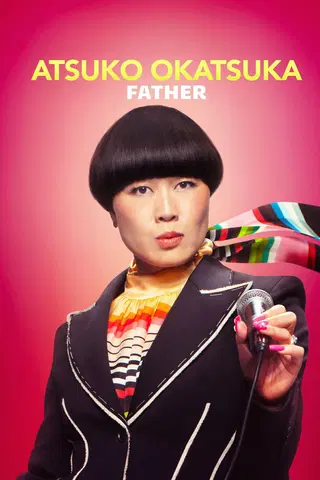 Atsuko Okatsuka: Father