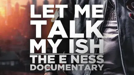 Let Me Talk My Ish: ENess