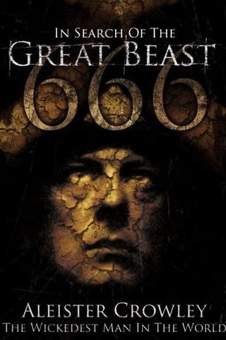 In Search of the Great Beast 666: Aleister Crowley