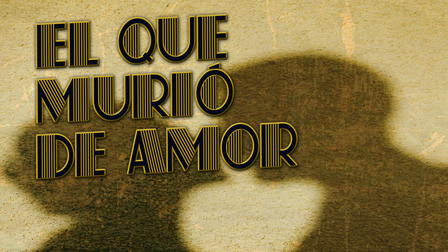 El que murió de amor