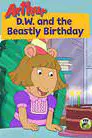 Arthur: D.W. and the Beastly Birthday
