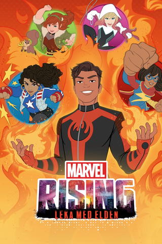 Marvel Rising: Leka med elden