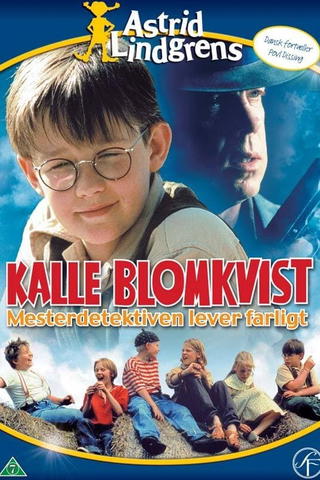 Kalle Blomkvist - Mesterdetektiven lever farligt