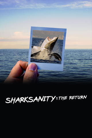 Sharksanity: The Return