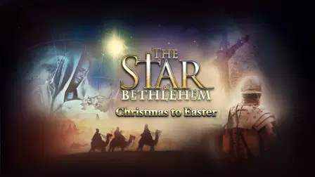 The Star of Bethlehem: Christmas to Easter