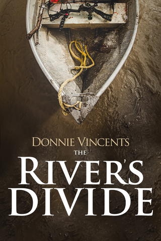 Donnie Vincent's The River's Divide