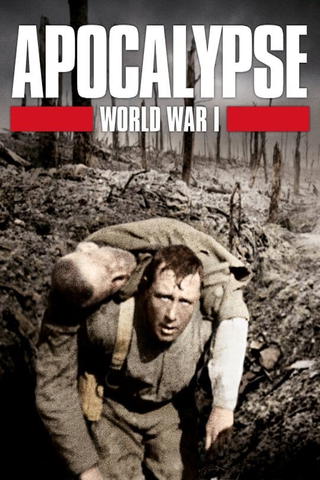 Apocalypse- La Prima Guerra Mondiale
